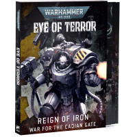 Eye of Terror: Reign of Iron – War for the Cadian Gate