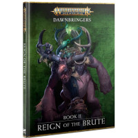 Dawnbringers Book II: Reign of the Brute