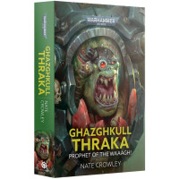 Ghazghkull Thraka Prophet O/T Waaagh Paperback