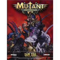 Mutant Chronicles RPG: Dark Soul Source Book