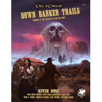 Call of Cthulhu: Down Darker Trails (HC)