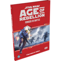 Star Wars Age of Rebellion RPG: Forged In Battle