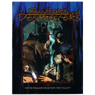 Demon the Fallen RPG: Saviors and Destroyers
