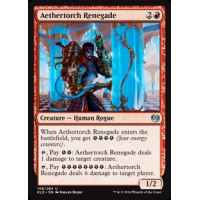 Aethertorch Renegade (Kaladesh)