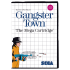 Gangster Town* for Sega Master System